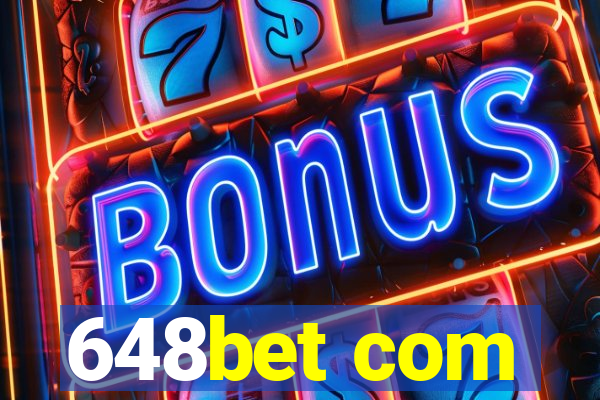648bet com